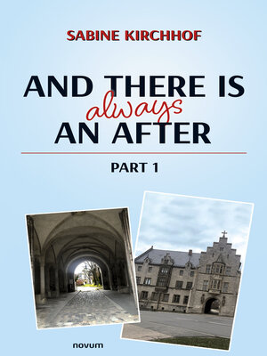 cover image of And there is always an after--Part 1